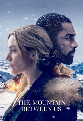 poster for The Mountain Between Us 2017