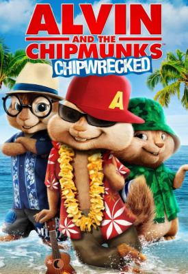poster for Alvin and the Chipmunks: Chipwrecked 2011