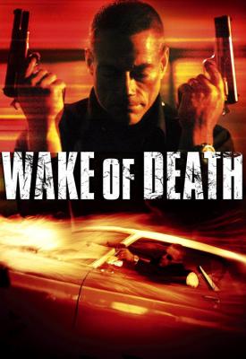 poster for Wake of Death 2004