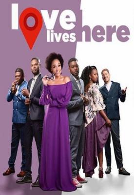 poster for Love Lives Here 2019