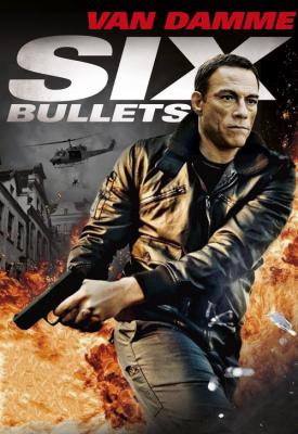 poster for 6 Bullets 2012