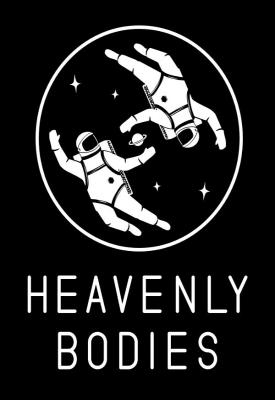 poster for  Heavenly Bodies
