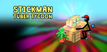 graphic for Stickman Tuber Tycoon - Tube Star Idle Clicker 1.0.7