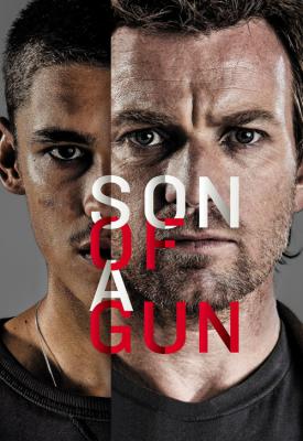 poster for Son of a Gun 2014