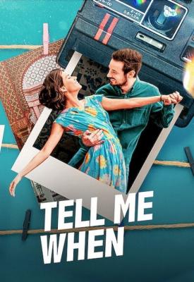 image for  Tell Me When movie