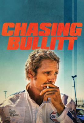 poster for Chasing Bullitt 2018