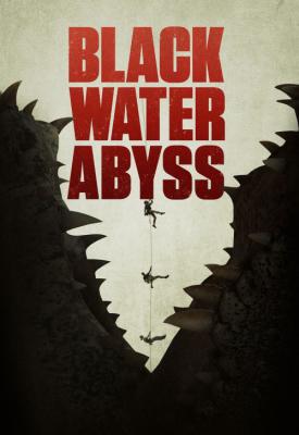 poster for Black Water: Abyss 2020