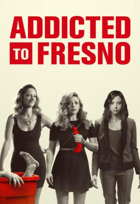 image for  Addicted to Fresno movie