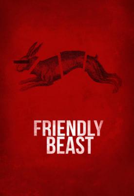 poster for Friendly Beast 2017