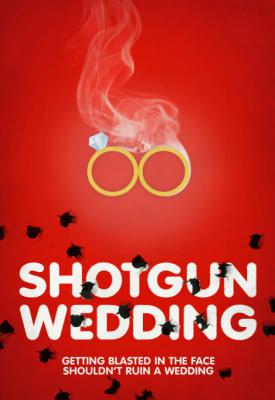 poster for Shotgun Wedding 2013