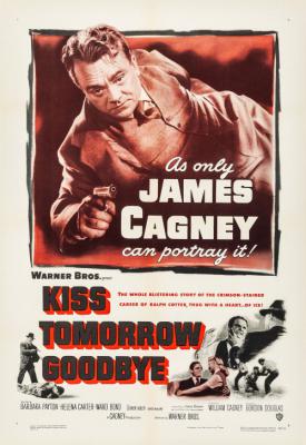 poster for Kiss Tomorrow Goodbye 1950