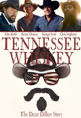 poster for Tennessee Whiskey: The Dean Dillon Story 2017