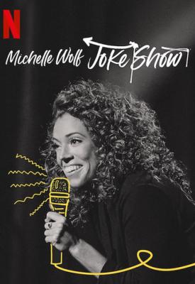 poster for Michelle Wolf: Joke Show 2019