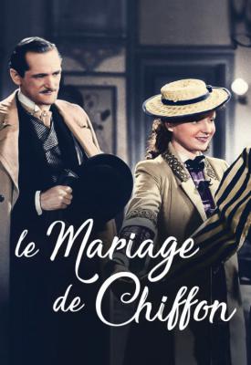poster for Le mariage de Chiffon 1942
