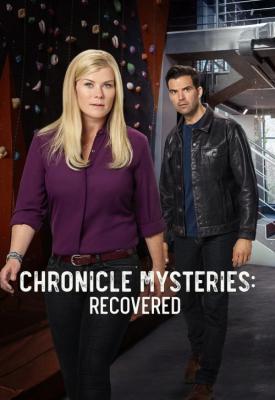 poster for Chronicle Mysteries The Chronicle Mysteries: Recovered 2019