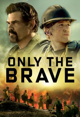 poster for Only the Brave 2017