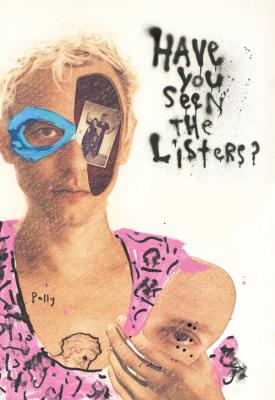 poster for Have You Seen the Listers? 2017