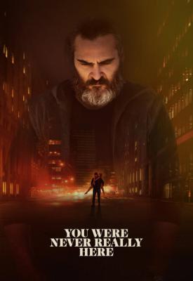 image for  You Were Never Really Here movie