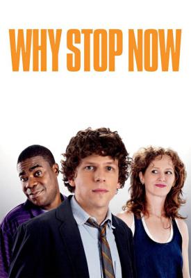 image for  Why Stop Now? movie