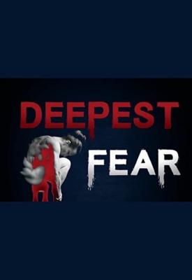 poster for Deepest Fear 2018