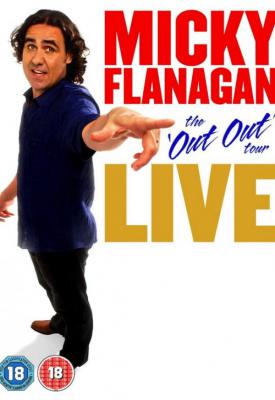 poster for Micky Flanagan: Live - The Out Out Tour 2011