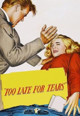 poster for Too Late for Tears 1949