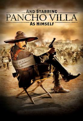 poster for And Starring Pancho Villa as Himself 2003
