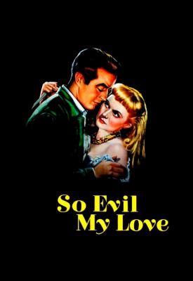 poster for So Evil My Love 1948