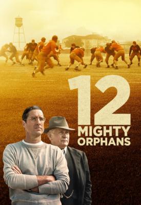 poster for 12 Mighty Orphans 2021