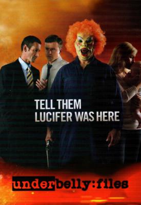poster for Underbelly Files: Tell Them Lucifer Was Here 2011