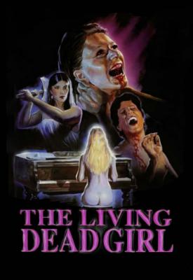 poster for The Living Dead Girl 1982