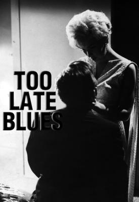 image for  Too Late Blues movie