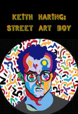 poster for Keith Haring: Street Art Boy 2020