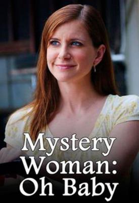 poster for Mystery Woman Oh Baby 2006