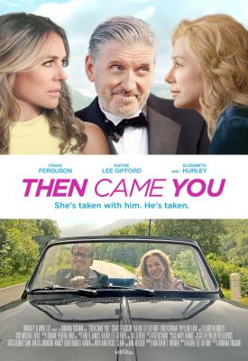 poster for Then Came You