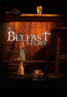 poster for A Belfast Story 2013