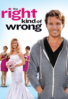 image for  The Right Kind of Wrong movie