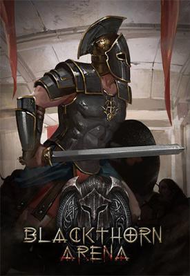 poster for Blackthorn Arena: Game of the year Edition v2.0 HotFix (BuildID 7113975) + 3 DLCs