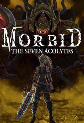poster for Morbid: The Seven Acolytes