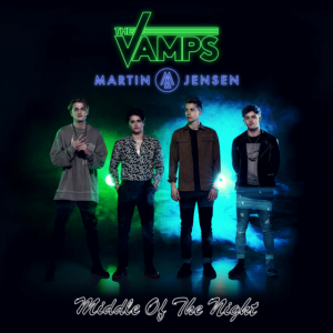 poster for Middle Of The Night - The Vamps & Martin Jensen